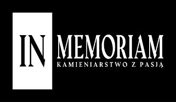 IN MEMORIAM tel. 575528878 blaty z kamienia nagrobki pomniki na zamówienie z kamienia Łęczna Lublin okolice woj. Lubelskie najtaniej najwyższa jakość szybka realziacja